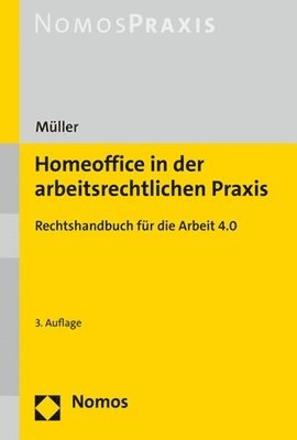 bokomslag Homeoffice in Der Arbeitsrechtlichen PRAXIS: Rechtshandbuch Fur Die Arbeit 4.0