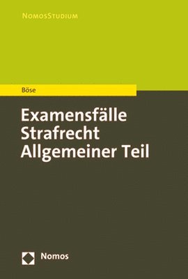 bokomslag Examensfälle Strafrecht Allgemeiner Teil
