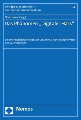 Elisa Hoven - Das Phanomen 'Digitaler Hass': Ein Interdisziplinarer Blick Auf Ursachen, Erscheinungsformen Und Auswirkungen, Häftad