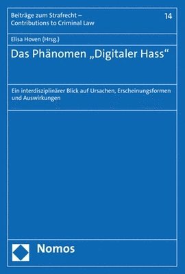 bokomslag Das Phanomen 'Digitaler Hass': Ein Interdisziplinarer Blick Auf Ursachen, Erscheinungsformen Und Auswirkungen