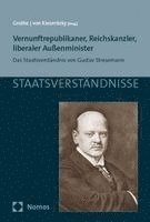 Ewald Grothe, Wolther Von Kieseritzky - Vernunftrepublikaner, Reichskanzler, liberaler Außenminister, Häftad