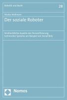 bokomslag Der Soziale Roboter: Strafrechtliche Aspekte Der Personifizierung Technischer Systeme Am Beispiel Von Social Bots