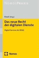 bokomslag Das Neue Recht Der Digitalen Dienste: Digital Services ACT (Dsa)