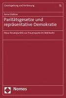 bokomslag Paritatsgesetze Und Reprasentative Demokratie: Neue Ansatzpunkte Zur Frauenquote Im Wahlrecht