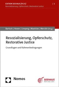 bokomslag Resozialisierung, Opferschutz, Restorative Justice