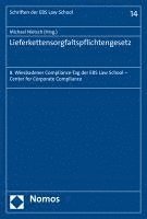 Lieferkettensorgfaltspflichtengesetz: 8. Wiesbadener Compliance-Tag Der Ebs Law School - Center for Corporate Compliance 1