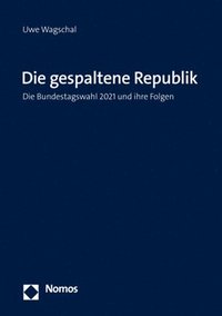 bokomslag Die gespaltene Republik