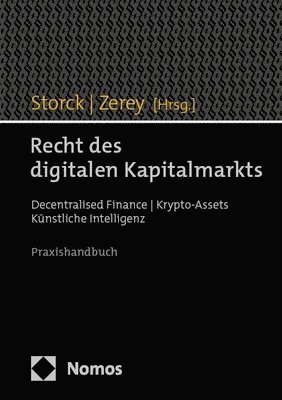 Recht Des Digitalen Kapitalmarkts: Decentralised Finance U Krypto-Assets U Kunstliche Intelligenz