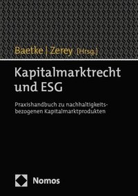 bokomslag Kapitalmarktrecht Und Esg: Praxishandbuch Zu Nachhaltigkeitsbezogenen Kapitalmarktprodukten