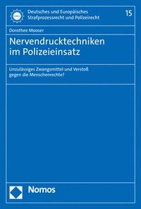 bokomslag Nervendrucktechniken Im Polizeieinsatz: Unzulassiges Zwangsmittel Und Verstoss Gegen Die Menschenrechte?