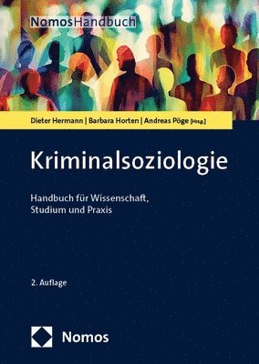 Dieter Hermann, Barbara Horten - Kriminalsoziologie: Handbuch Fur Wissenschaft Und PRAXIS, Inbunden
