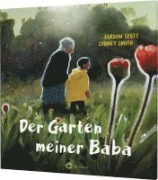 Jordan Scott - Der Garten meiner Baba, Inbunden