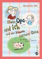 bokomslag Mein Opa und ich und ein Schwein namens Oma