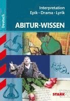 Werner Winkler - STARK Abitur-Wissen - Deutsch Interpretation Epik - Drama - Lyrik, Häftad