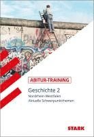 bokomslag STARK Abitur-Training - Geschichte Band 2 - NRW