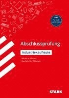 STARK Abschlussprüfung - Industriekaufleute 1