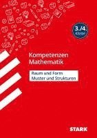 bokomslag STARK Kompetenzen Mathematik 3./4. Klasse - Raum und Form/Muster und Strukturen
