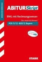 Tino Zirkenbach - STARK AbiturSkript FOS/BOS Bayern - Betriebswirtschaftslehre mit Rechnungswesen 12. Klasse, Häftad
