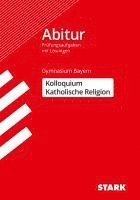 bokomslag STARK Kolloquiumsprüfung Bayern - Katholische Religion