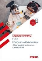 bokomslag STARK Abitur-Training Deutsch Informieren und Argumentieren: Materialgestütztes Schreiben, Texterörterung