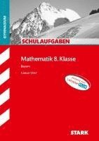 STARK Schulaufgaben Gymnasium - Mathematik 8. Klasse - Bayern, Häftad