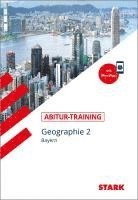 bokomslag STARK Abitur-Training - Geographie Band 2 - Bayern