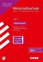 bokomslag STARK Original-Prüfungen Wirtschaftsschule 2022 - Mathematik - Bayern
