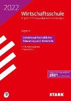 bokomslag STARK Original-Prüfungen Wirtschaftsschule 2022 - Betriebswirtschaftliche Steuerung und Kontrolle - Bayern