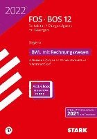 bokomslag STARK Abiturprüfung FOS/BOS Bayern 2022 - Betriebswirtschaftslehre mit Rechnungswesen 12. Klasse