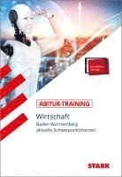 bokomslag STARK Abitur-Training - Wirtschaft - BaWü: Schwerpunktthemen ab 2023