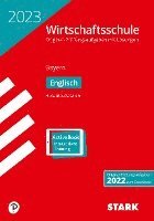 bokomslag STARK Original-Prüfungen Wirtschaftsschule 2023 - Englisch - Bayern