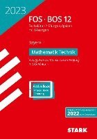 bokomslag STARK Abiturprüfung FOS/BOS Bayern 2023 - Mathematik Technik 12. Klasse