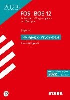 bokomslag STARK Abiturprüfung FOS/BOS Bayern 2023 - Pädagogik/Psychologie 12. Klasse