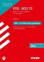 bokomslag STARK Abiturprüfung FOS/BOS Bayern 2023 - Betriebswirtschaftslehre mit Rechnungswesen 13. Klasse