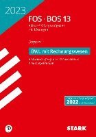 STARK Abiturprüfung FOS/BOS Bayern 2023 - Betriebswirtschaftslehre mit Rechnungswesen 13. Klasse 1