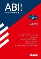 STARK Abi - auf einen Blick! Wirtschaft/Recht Bayern: Recht 1