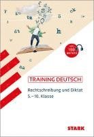 bokomslag STARK Deutsch 5. bis 10. Klasse - Training - Rechtschreibung und Diktat