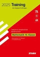 STARK Original-Prüfungen und Training - Abschluss Integrierte Gesamtschule 2025 - Mathematik 10. Klasse - Niedersachsen 1