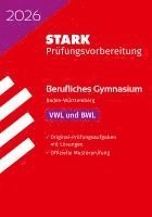 bokomslag STARK VWL/BWL - Abitur Berufliches Gymnasium 2026 BW - Prüfungsvorbereitung