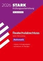 bokomslag STARK Mathematik - Realschulabschluss 2026 BW - Prüfungsvorbereitung inkl. Basistraining