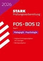 bokomslag STARK Pädagogik/Psychologie 12. Klasse - Abitur FOS/BOS 2026 Bayern - Prüfungsvorbereitung