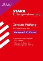bokomslag STARK Mathematik 10. Klasse - Zentrale Prüfung Gymnasium 2026 Brandenburg - Prüfungsvorbereitung