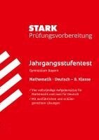 Wolfgang Winter - STARK Mathematik/Deutsch 8. Klasse - Jahrgangsstufentest Gymnasium Bayern - Prüfungsvorbereitung, Häftad