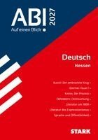 Andreas Bernhardt, Petra Wurm, Arno Hufnagel, Christian Berg, Alisa Schlegel - STARK Deutsch - Abi - Auf einen Blick! 2027 Hessen, Häftad