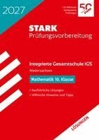 STARK Lösungen zu Mathematik 10. Klasse - Integrierte Gesamtschule (IGS) 2027 Niedersachsen - Prüfungsvorbereitung, Häftad. Tillgänglighet: Lägg i varukorg