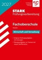 STARK Wirtschaft und Verwaltung - Abschlussprüfung FOS 2027 Hessen - Prüfungsvorbereitung, Häftad