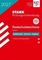 STARK Mathematik, Deutsch, Englisch - Realschulabschluss 2027 Hessen - Prüfungsvorbereitung, Häftad. Tillgänglighet: Lägg i varukorg