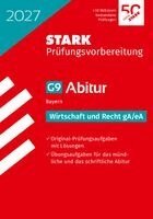 STARK Wirtschaft/Recht gA/eA - Abitur 2027 Bayern - Prüfungsvorbereitung, Häftad