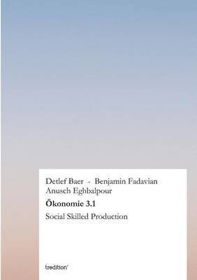 Benjamin Fadavian, Anusch Eghbalpour, Detlef Baer - Okonomie 3.1, Häftad