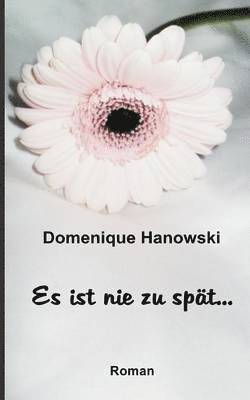 bokomslag Es Ist Nie Zu Spat...